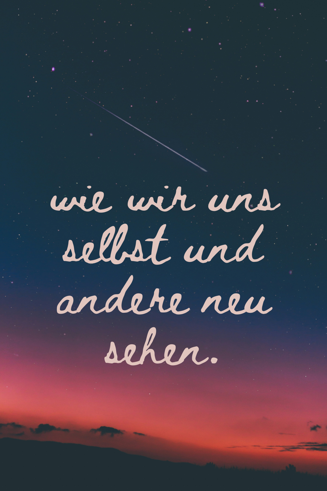 wie wir uns selbst und andere neu sehen.